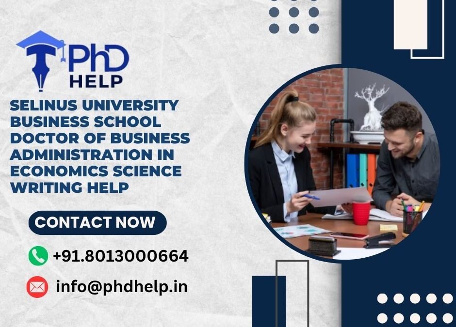 Selinus University Business School Doctor of Business Administration in Economics Science Writing Help