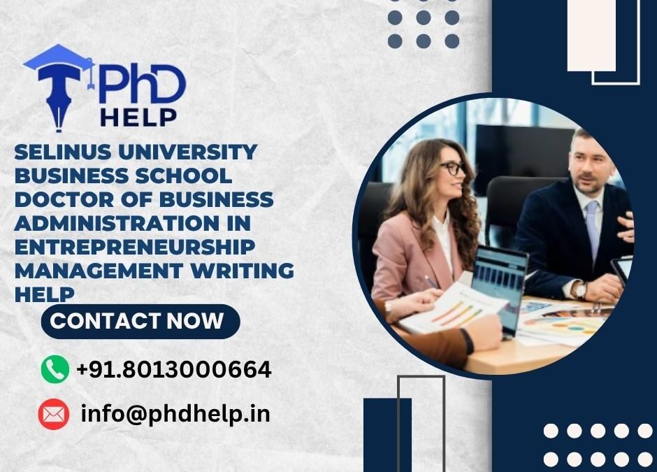 Selinus University Business School Doctor of Business Administration in Entrepreneurship Management Writing Help