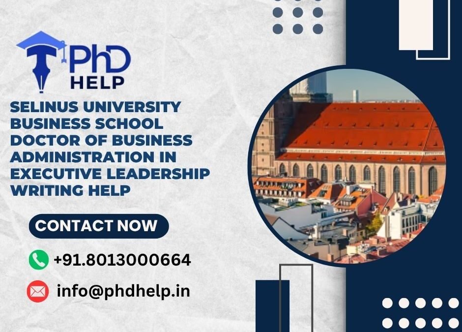 Selinus University Business School Doctor of Business Administration in Executive Leadership Writing Help