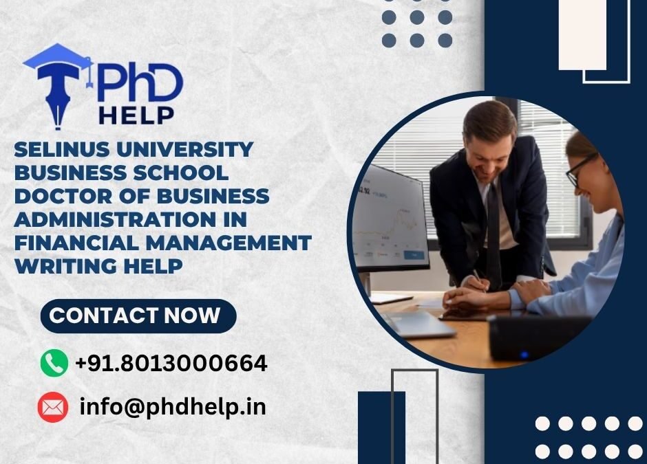 Selinus University Business School Doctor of Business Administration in Financial Management Writing Help