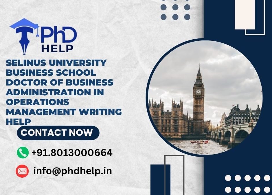 Selinus University Business School Doctor of Business Administration in Operations Management Writing Help