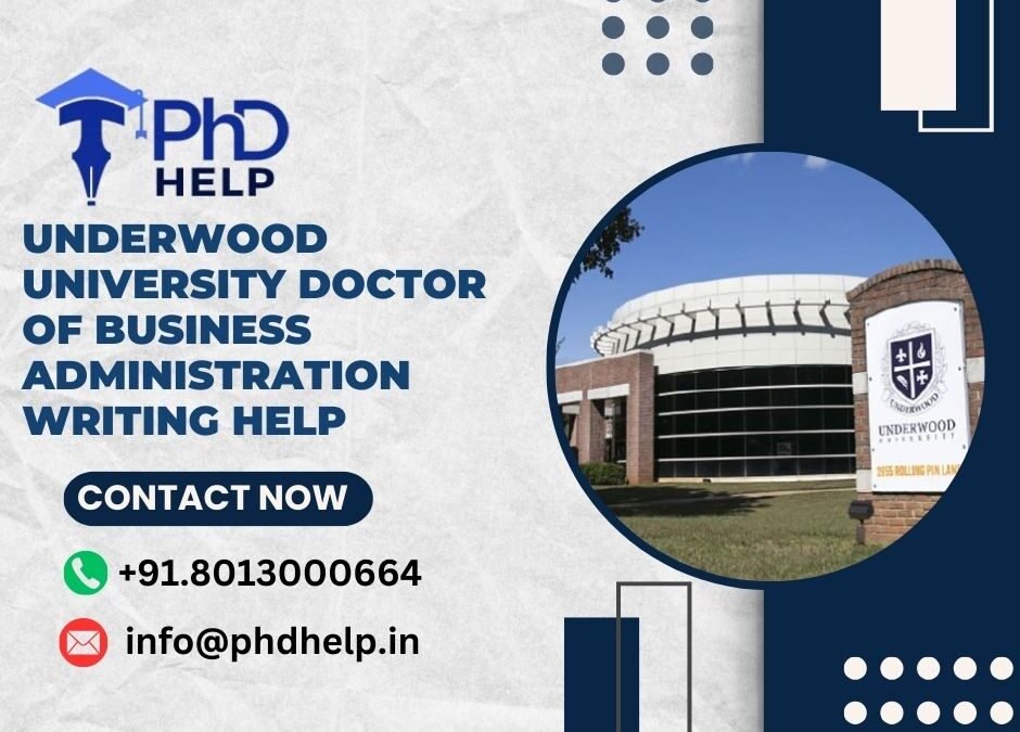 Underwood University Doctor Of Business Administration Writing Help
