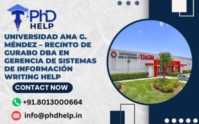 Universidad Ana G. Méndez – Recinto de Gurabo DBA en Gerencia de Sistemas de Información Writing Help