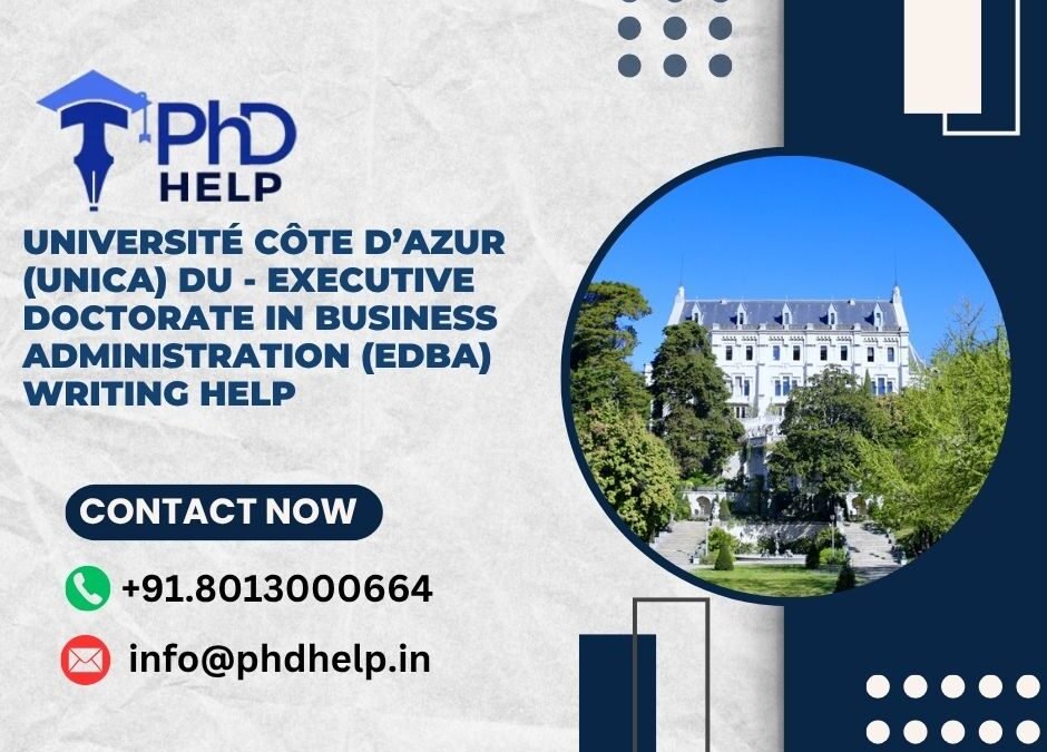 Université Côte d’Azur (UniCA) DU – Executive Doctorate in Business Administration (EDBA) Writing Help