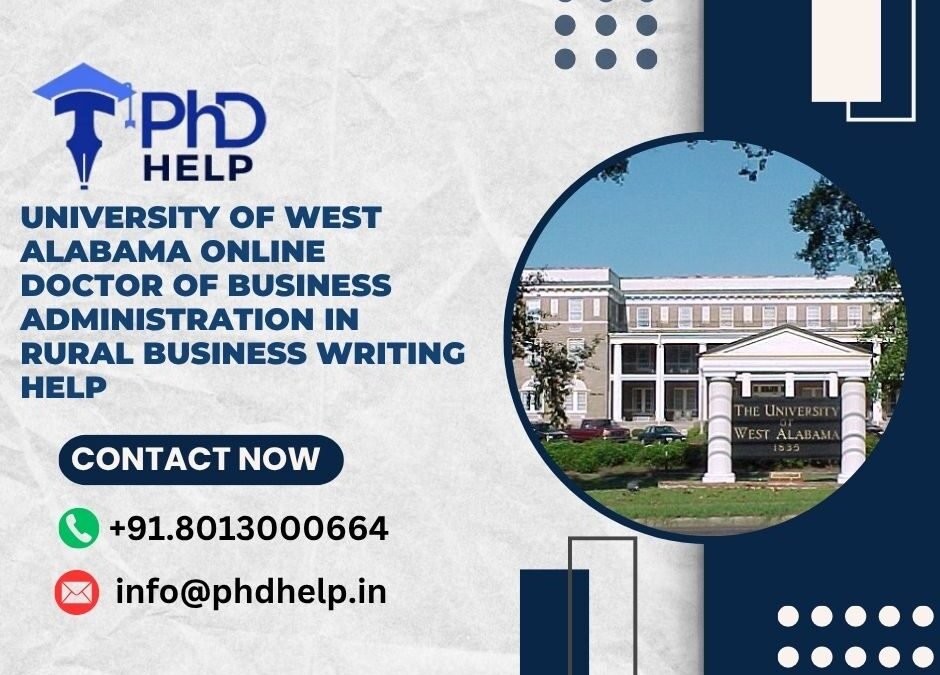 University of West Alabama Online Doctor of Business Administration in Rural Business Writing Help
