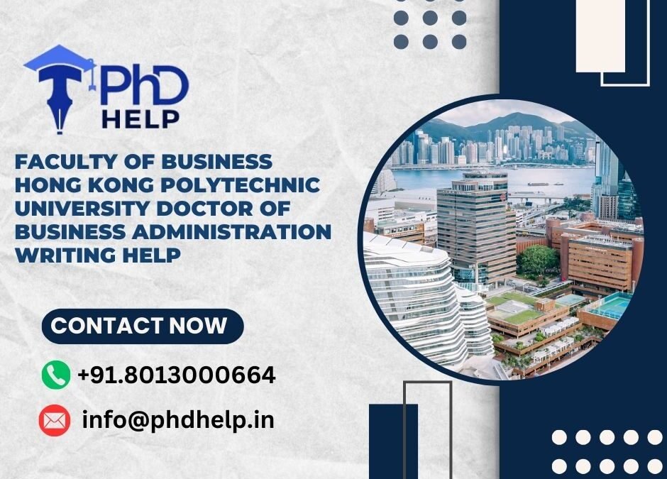 Faculty of Business Hong Kong Polytechnic University Doctor of Business Administration Writing Help