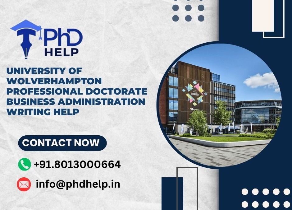 University of Wolverhampton Professional Doctorate Business Administration Writing Help