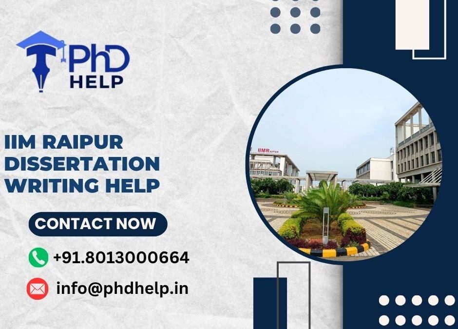 IIM Raipur Dissertation Writing Help