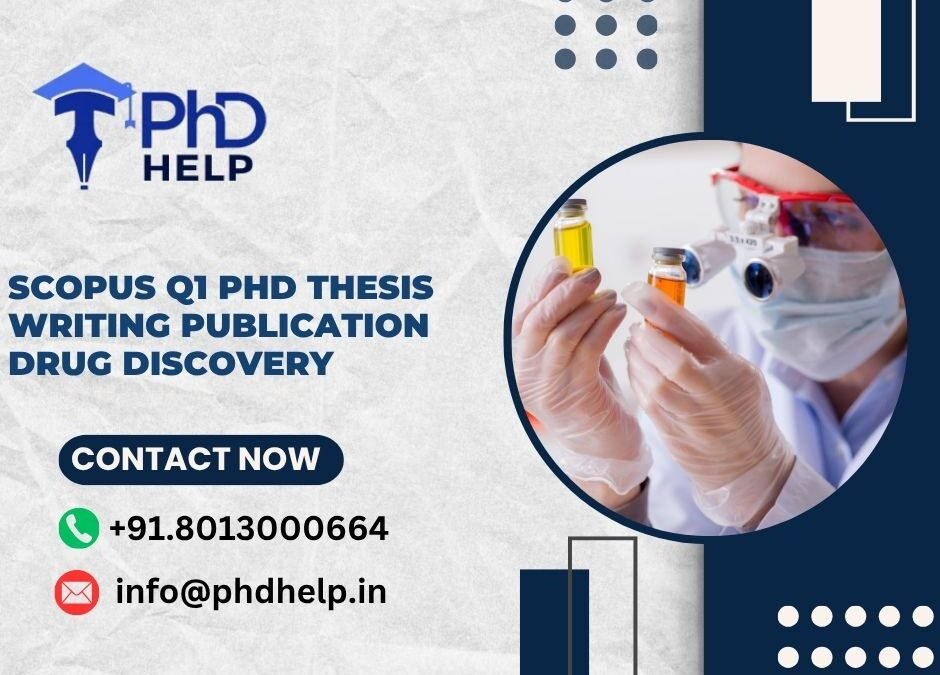 SCOPUS Q1 PhD thesis writing publication Drug Discovery