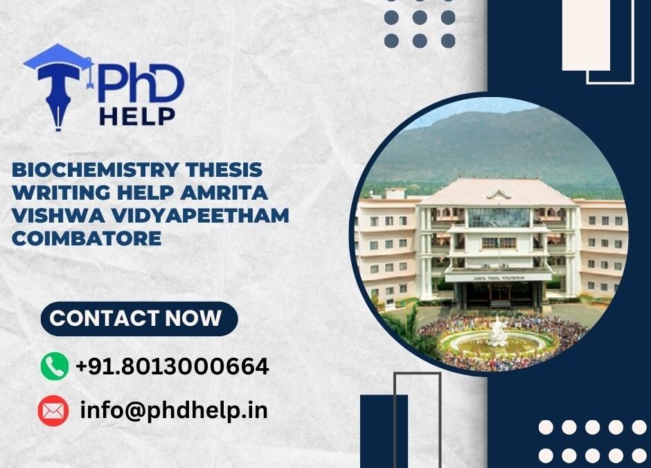 Biochemistry thesis writing help Amrita Vishwa Vidyapeetham Coimbatore