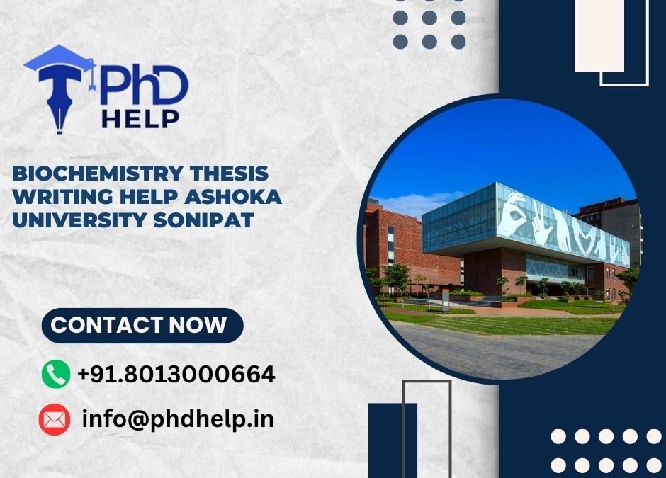 Biochemistry thesis writing help Ashoka University Sonipat