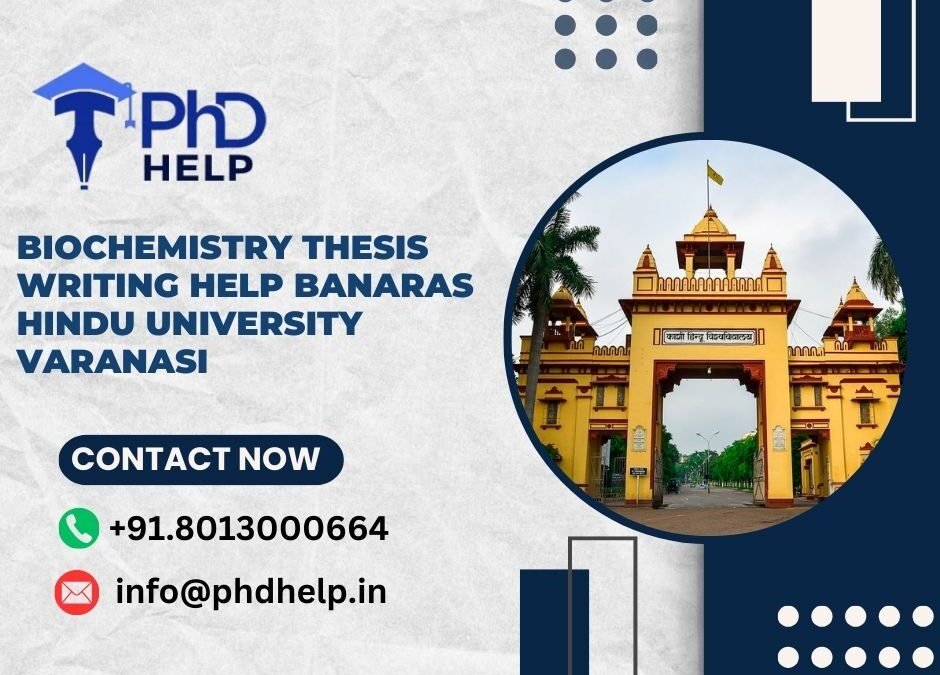 Biochemistry thesis writing help Banaras Hindu University Varanasi