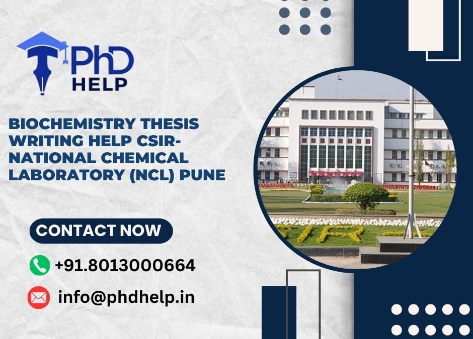 Biochemistry thesis writing help CSIR-National Chemical Laboratory (NCL) Pune