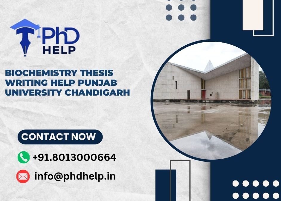 Biochemistry thesis writing help Punjab University Chandigarh