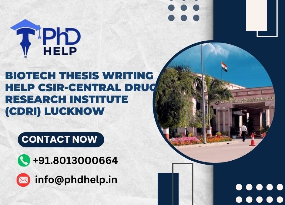 Biotech thesis writing help CSIR-Central Drug Research Institute (CDRI) Lucknow