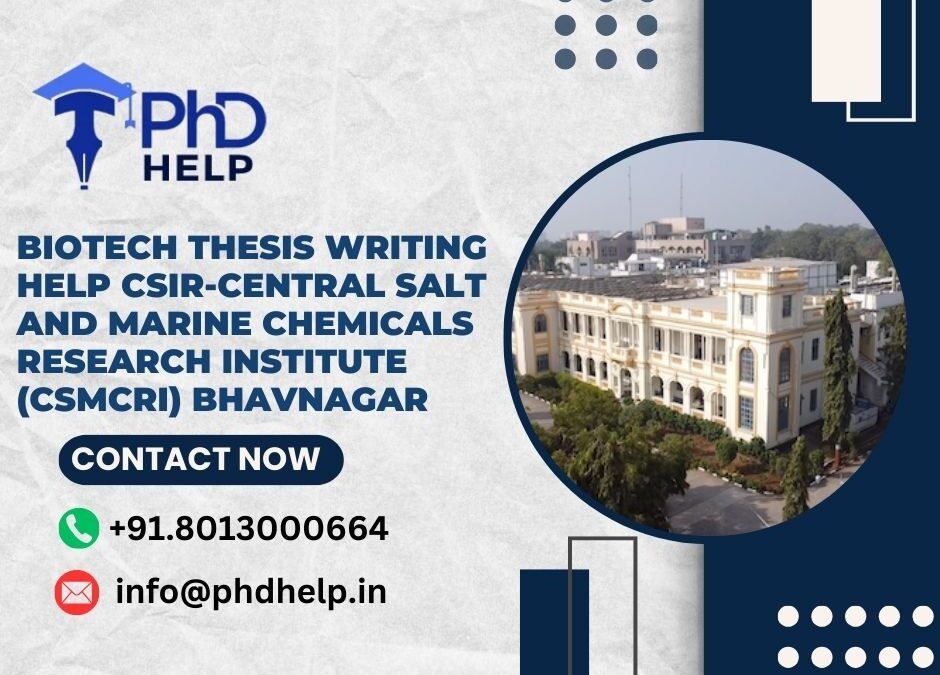 Biotech thesis writing help CSIR-Central Salt and Marine Chemicals Research Institute (CSMCRI) Bhavnagar