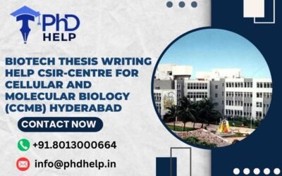 Biotech thesis writing help CSIR-Centre for Cellular and Molecular Biology (CCMB) Hyderabad