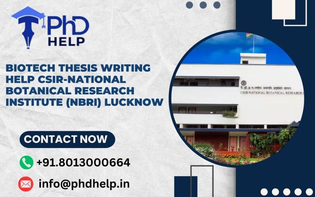 Biotech thesis writing help CSIR-National Botanical Research Institute (NBRI) Lucknow