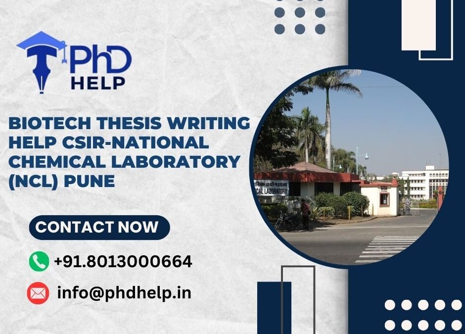 Biotech thesis writing help CSIR-National Chemical Laboratory (NCL) Pune