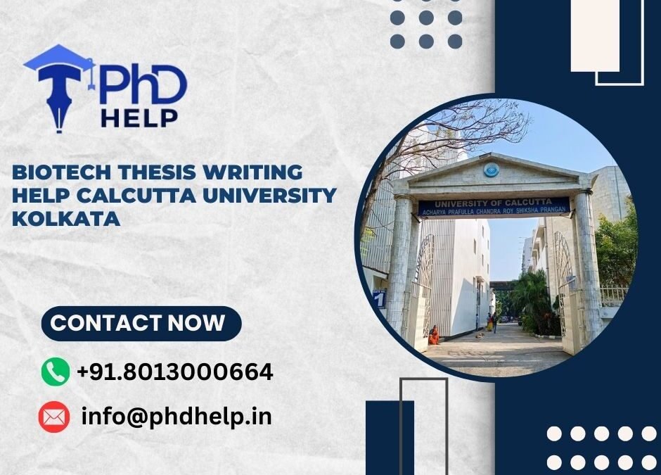 Biotech thesis writing help Calcutta University Kolkata