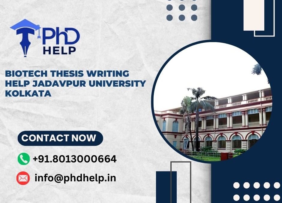 Biotech thesis writing help Jadavpur University Kolkata