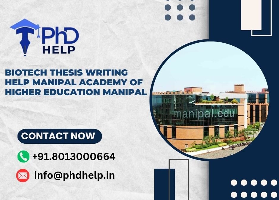 Biotech thesis writing help Manipal Academy of Higher Education Manipal