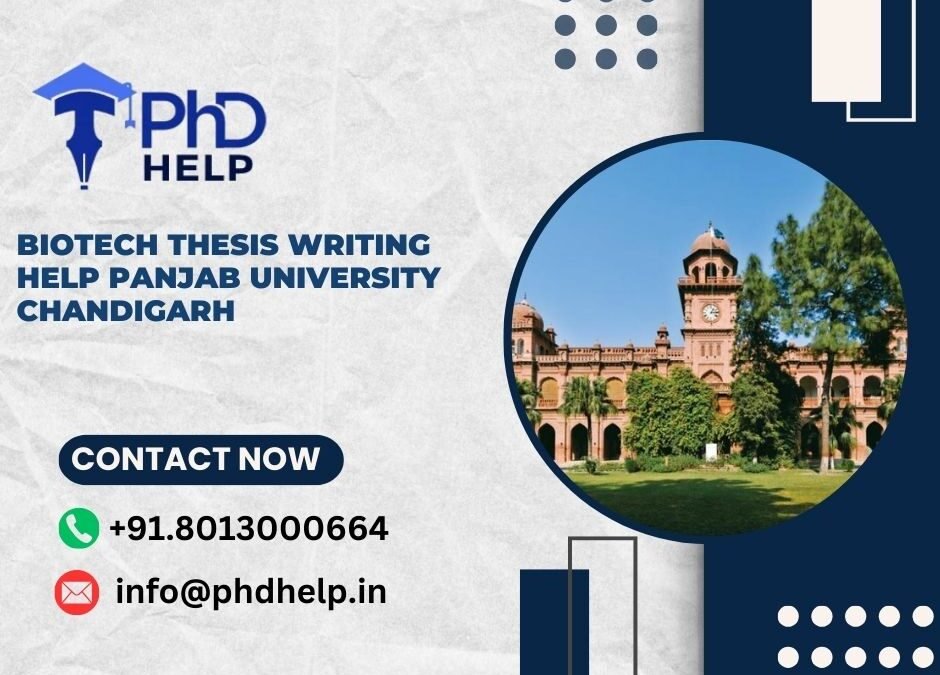 Biotech thesis writing help Panjab University Chandigarh