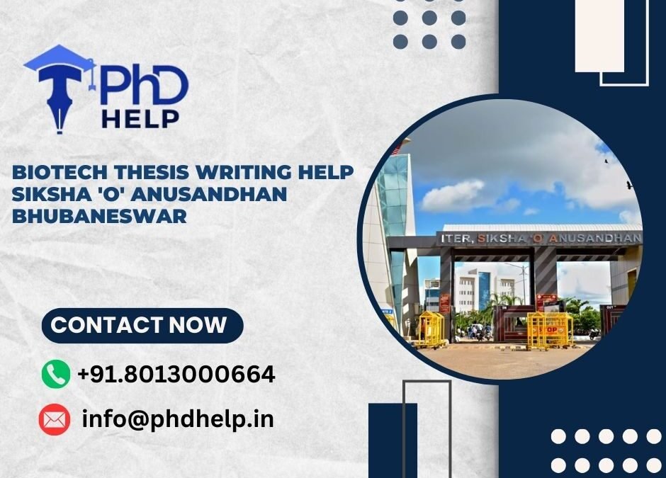 Biotech thesis writing help Siksha 'O' Anusandhan Bhubaneswar