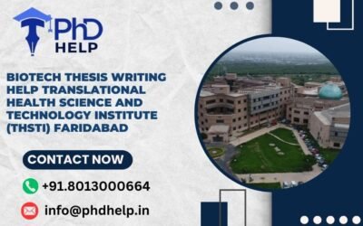 Biotech thesis writing help Translational Health Science and Technology Institute (THSTI) Faridabad