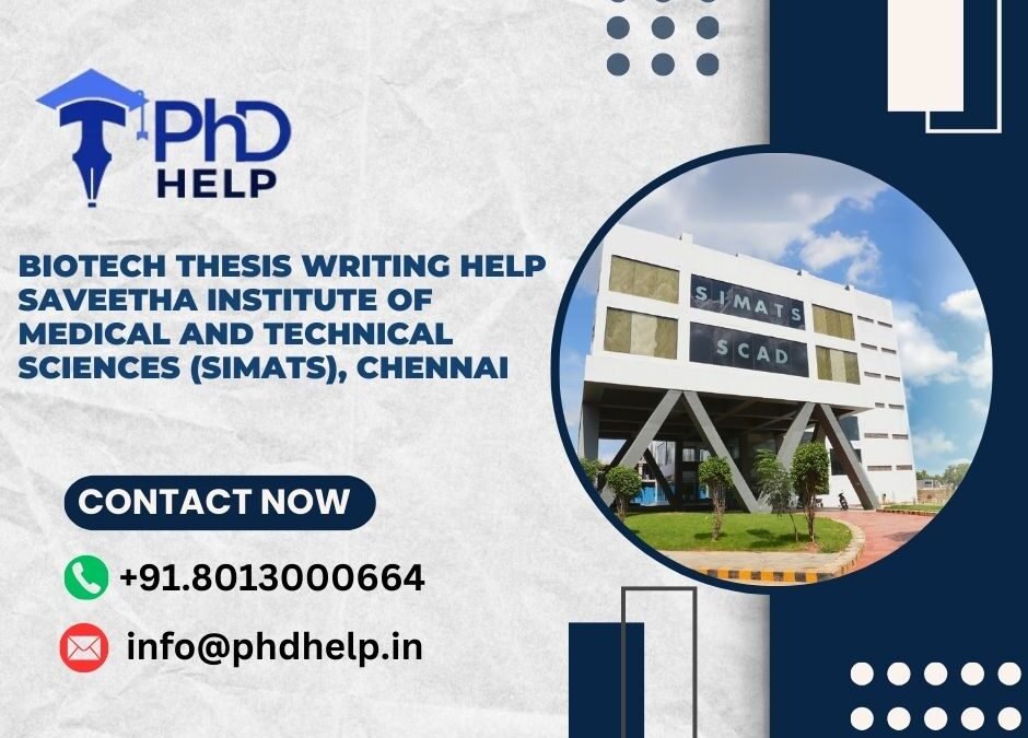 Biotech thesis writing help Saveetha Institute of Medical and Technical Sciences Chennai