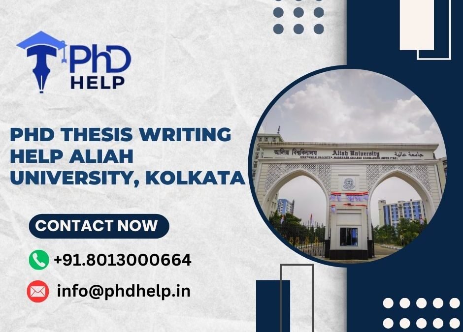 PhD thesis writing help Aliah University, Kolkata