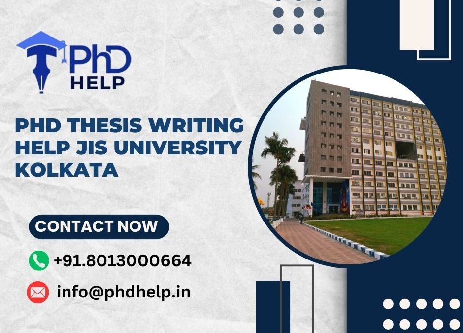 PhD thesis writing help JIS University Kolkata