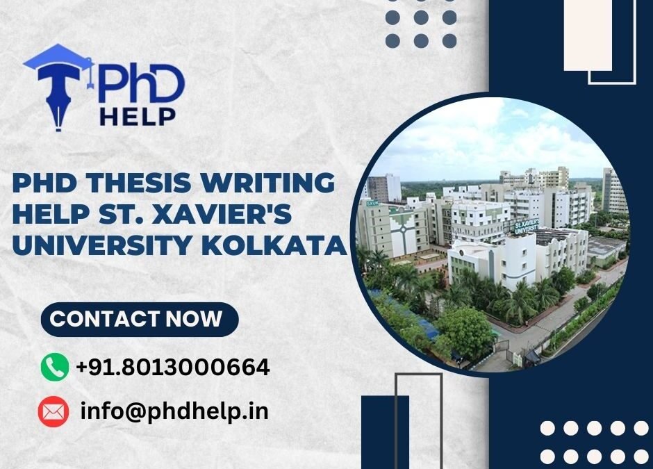 Phd thesis writing help St. Xavier’s University Kolkata