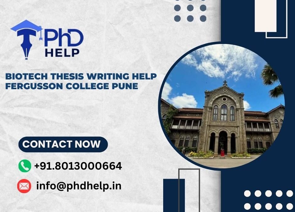Biotech thesis writing help Fergusson College Pune