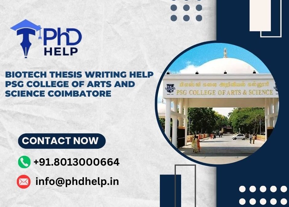 Biotech thesis writing help PSG College of Arts and Science Coimbatore