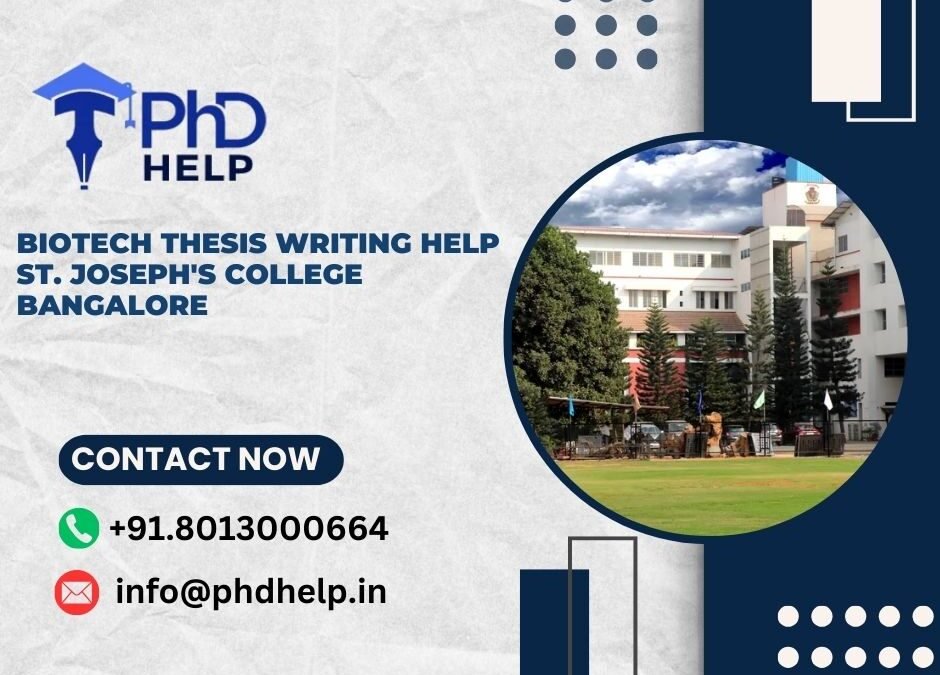 Biotech thesis writing help St. Joseph’s College Bangalore