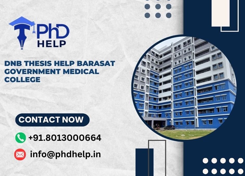 DNB thesis help Barasat Government Medical College