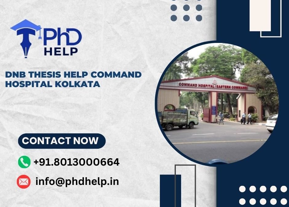 DNB thesis help Command Hospital Kolkata