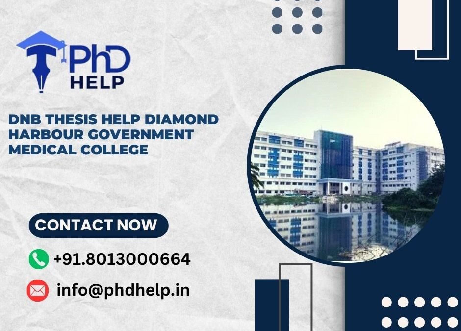 DNB thesis help Diamond Harbour Government Medical College