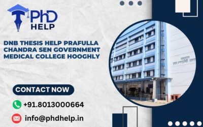 DNB thesis help Prafulla Chandra Sen Government Medical College Hooghly