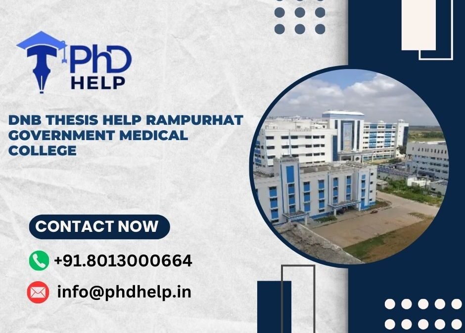 DNB thesis help Rampurhat Government Medical College