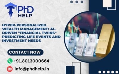 Hyper-Personalized Wealth Management: AI-driven “financial twins” predicting life events and investment needs