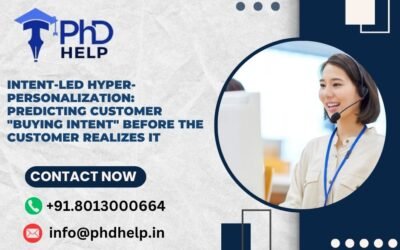Intent-Led Hyper-Personalization: Predicting customer “buying intent” before the customer realizes it