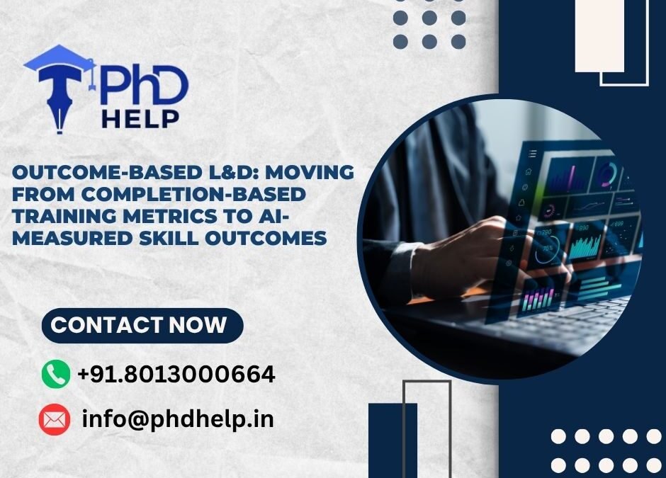 Outcome-Based L&D: Moving from completion-based training metrics to AI-measured skill outcomes