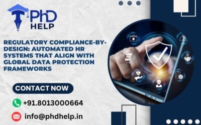 Regulatory Compliance-by-Design: Automated HR systems that align with global data protection frameworks