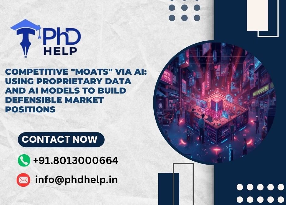 Competitive "Moats" via AI: Using proprietary data and AI models to build defensible market positions
