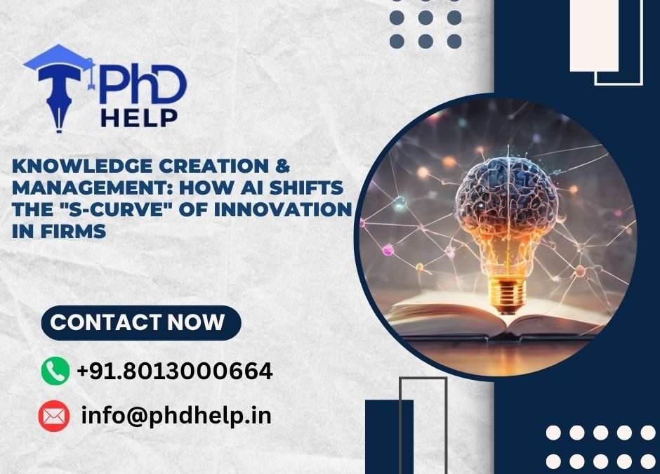 Knowledge Creation & Management: How AI shifts the "S-curve" of innovation in firms