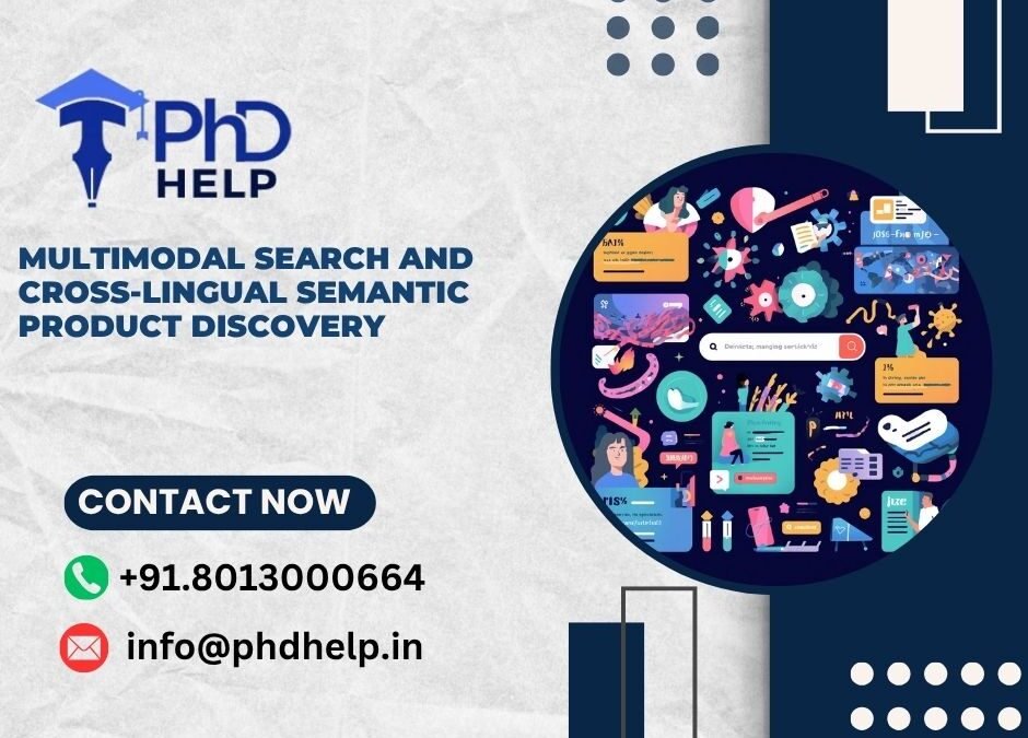 Multimodal Search and Cross-Lingual Semantic Product Discovery